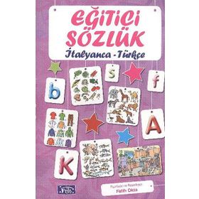 Eğitici Sözlük İtalyanca - Türkçe - Fatih Okta