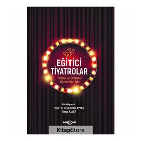 Eğitici Tiyatrolar - Gıyasettin Aytaş , Tolga Alver