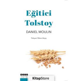 Eğitici Tolstoy - Daniel Moulin - Deneme - İnceleme - Kitap