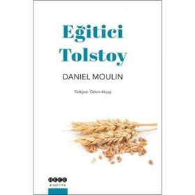 Eğitici Tolstoy - Daniel Moulin - Deneme - İnceleme - Kitap