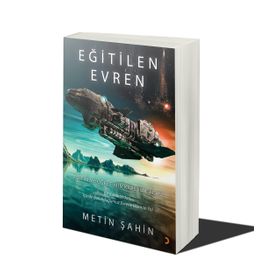 Eğitilen Evren - Metin Şahin - Cinius Yayınları