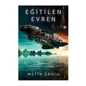 Eğitilen Evren - Metin Şahin - Cinius Yayınları