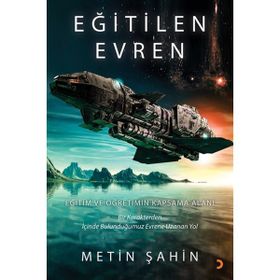 Eğitilen Evren - Metin Şahin - Cinius Yayınları