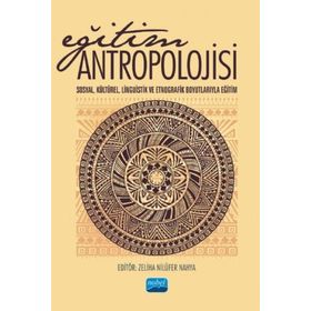 Eğitim Antropolojisi - Nobel Yayınevi