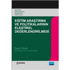 Eğitim Araştırma ve Politikalarının Eleştirel Değerlendirilmesi - David Scott