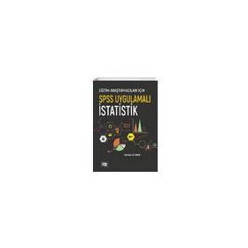 Eğitim Araştırmacıları İçin Spss Uygulamalı İstatistik - Anı Yayıncılık