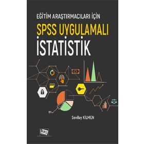 Eğitim Araştırmacıları İçin Spss Uygulamalı İstatistik - Anı Yayıncılık