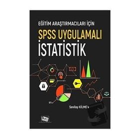 Eğitim Araştırmacıları İçin Spss Uygulamalı İstatistik - Anı Yayıncılık