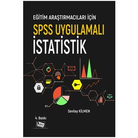 Eğitim Araştırmacıları İçin Spss Uygulamalı İstatistik - Anı Yayıncılık