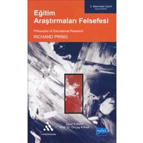 Eğitim Araştırmaları Felsefesi - Richard Pring Dinçay Köksal