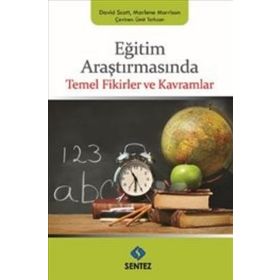 Eğitim Araştırmasında Temel Fikirler ve Kavramlar - David Scott