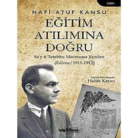 Eğitim Atılımına Doğru - Nafi Atuf Kansu - Telgrafhane Yayınları