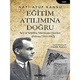 Eğitim Atılımına Doğru - Nafi Atuf Kansu - Telgrafhane Yayınları