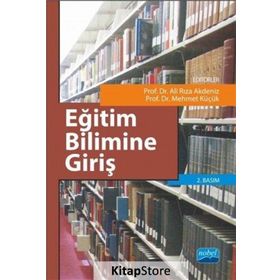 EĞİTİM BILIMINE GİRİŞ - ALI RIZA AKDENIZ;MEHMET KÜÇÜK