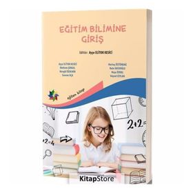 Eğitim Bilimine Giriş - Ayşegül Elitok Kesici