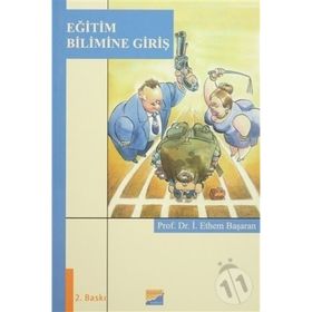 Eğitim Bilimine Giriş - İbrahim Ethem Başaran - Siyasal Kitabevi