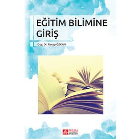 Eğitim Bilimine Giriş - Pegem Akademi Yayıncılık