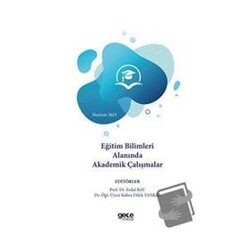 Eğitim Bilimleri Alanında Akademik Çalışmalar Haziran 2023 Gece Kitaplığı