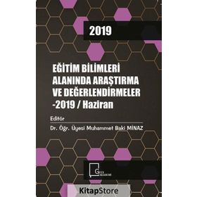 Eğitim Bilimleri Alanında Araştırma ve Değerlendirmeler - Haziran 2019 - Kolektif
