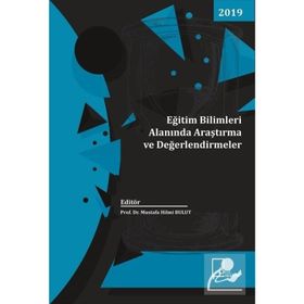 Eğitim Bilimleri Alanında Araştırma ve Değerlendirmeler - Haziran 2019 - Kolektif