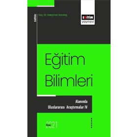 Eğitim Bilimleri Alanında Uluslararası Araştırmalar 4 Eğitim Yayınevi