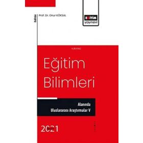Eğitim Bilimleri Alanında Uluslararası Araştırmalar - Eğitim Yayınevi