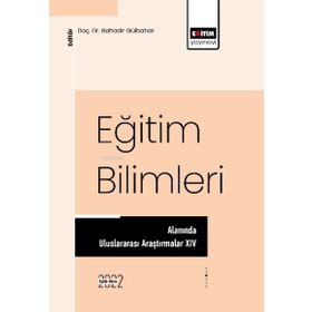 Eğitim Bilimleri Alanında Uluslararası Araştırmalar - Eğitim Yayınevi