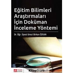 Eğitim Bilimleri Araştırmaları İçin Doküman İnceleme Yöntemi - Umut Birkan Özkan