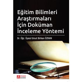 Eğitim Bilimleri Araştırmaları İçin Doküman İnceleme Yöntemi - Umut Birkan Özkan