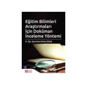 Eğitim Bilimleri Araştırmaları İçin Doküman İnceleme Yöntemi - Umut Birkan Özkan