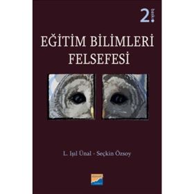 Eğitim Bilimleri Felsefesi / L. Işıl Ünal