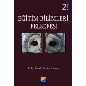Eğitim Bilimleri Felsefesi / L. Işıl Ünal