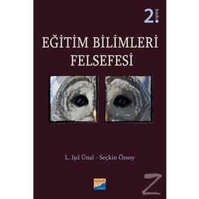 Eğitim Bilimleri Felsefesi / L. Işıl Ünal