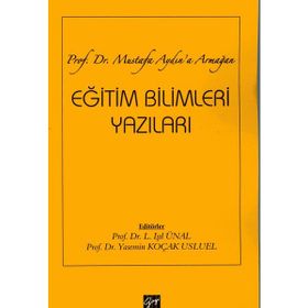 Eğitim Bilimleri Yazıları - Gazi Kitabevi
