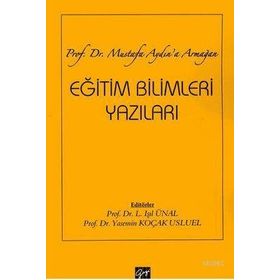 Eğitim Bilimleri Yazıları - Gazi Kitabevi