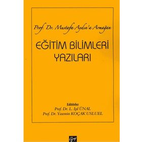 Eğitim Bilimleri Yazıları - Gazi Kitabevi