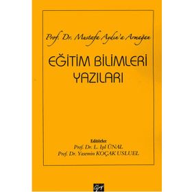 Eğitim Bilimleri Yazıları - Gazi Kitabevi