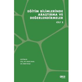 Eğitim Bilimlerinde Araştırma ve Değerlendirmeler Cilt 2 - Gece Kitaplığı