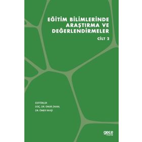 Eğitim Bilimlerinde Araştırma ve Değerlendirmeler Cilt 2 - Gece Kitaplığı