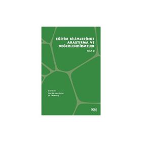 Eğitim Bilimlerinde Araştırma ve Değerlendirmeler Cilt 2 - Gece Kitaplığı
