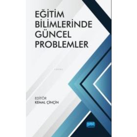 Eğitim Bilimlerinde Güncel Problemler - Nobel Akademik Yayıncılık