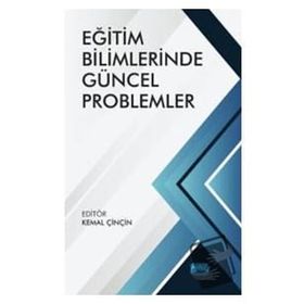 Eğitim Bilimlerinde Güncel Problemler - Nobel Akademik Yayıncılık