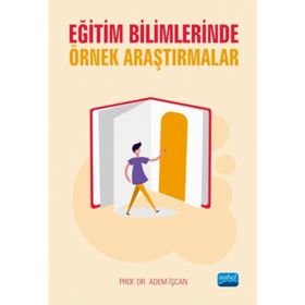 Eğitim Bilimlerinde Örnek Araştırmalar - Adem İşcan