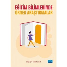 Eğitim Bilimlerinde Örnek Araştırmalar - Adem İşcan