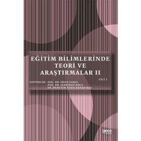 Eğitim Bilimlerinde Teori ve Araştırmalar 2 - Cilt 2 - Gece Kitaplığı