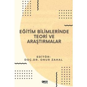 Eğitim Bilimlerinde Teori ve Araştırmalar - Gece Kitaplığı