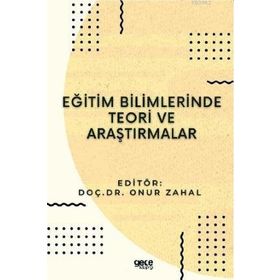 Eğitim Bilimlerinde Teori ve Araştırmalar - Gece Kitaplığı