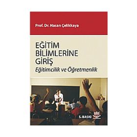 Eğitim Bilimlerine Giriş - Hasan Çelikkaya
