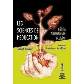 EĞİTİM BILIMLERININ GELİŞİMİ - GASTON MIALARET