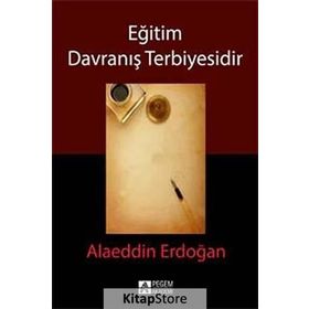 Eğitim Davranış Terbiyesidir - Alaeddin Erdoğan